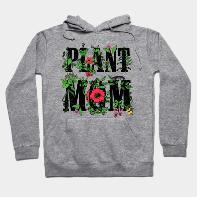 PLANT MOM 🌿 Nature Plant Lover Floral Garden Flowers Herbs Mothers Day Plant Lady Birthday Gift Ideas Mug Sticker Shirt Pillow Tote and More Hoodie by blueversion